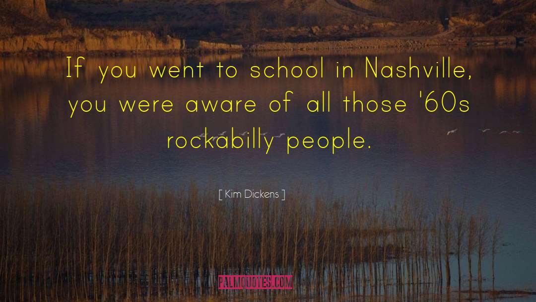 Rockabilly quotes by Kim Dickens