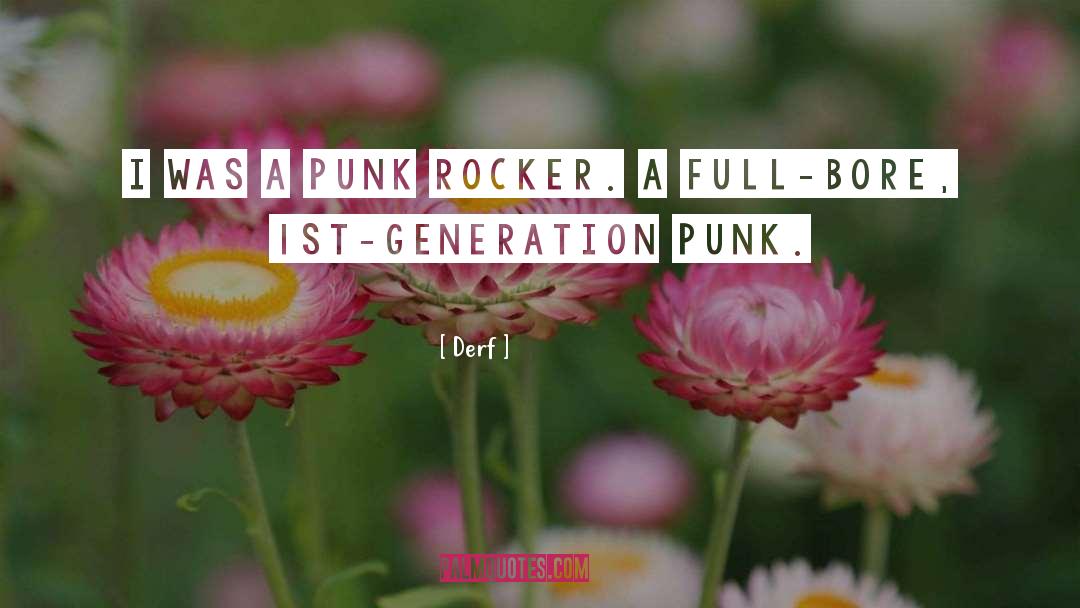 Rocker quotes by Derf