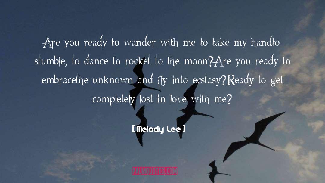 Rocket quotes by Melody  Lee