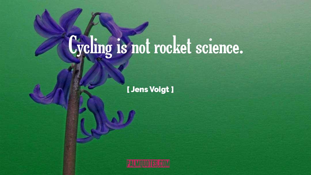 Rocket quotes by Jens Voigt