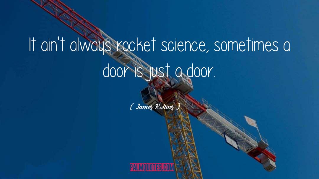 Rocket Science quotes by James Rollins