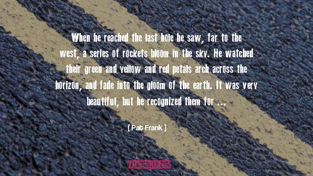 Rockets quotes by Pat Frank