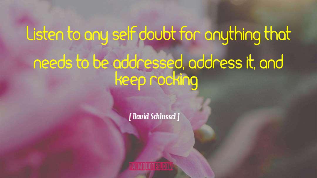 Rocking quotes by David Schlussel