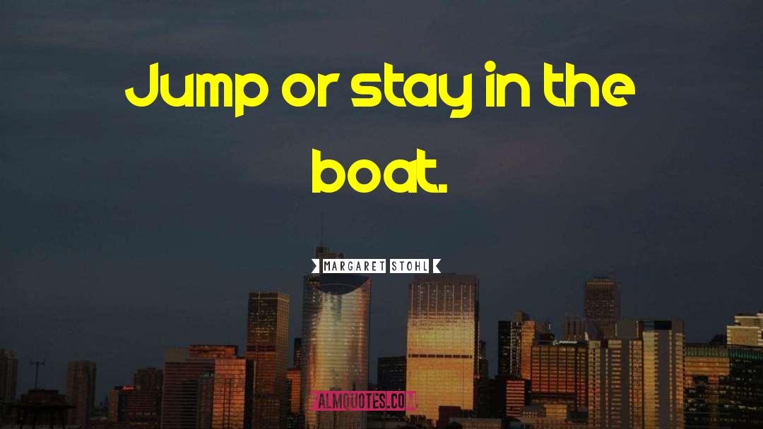 Rocking The Boat quotes by Margaret Stohl
