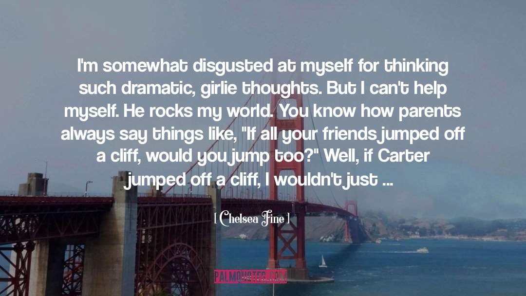 Rocks My World quotes by Chelsea Fine