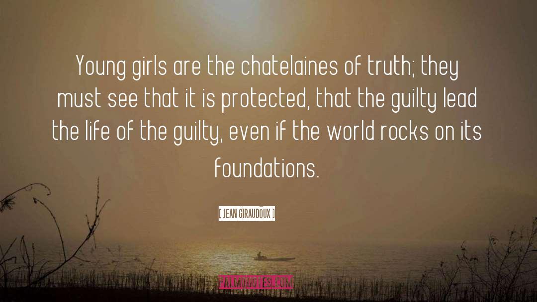 Rocks quotes by Jean Giraudoux