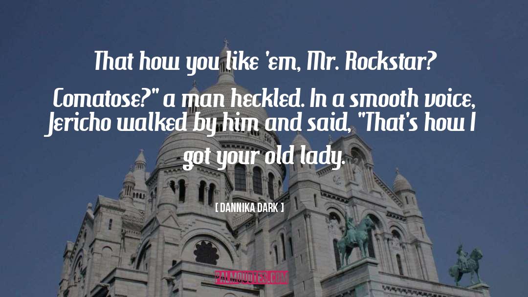 Rockstar quotes by Dannika Dark