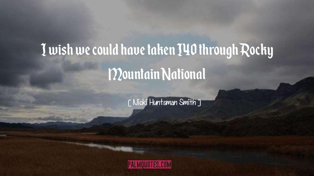 Rocky Mountain National Park quotes by Nicki Huntsman Smith