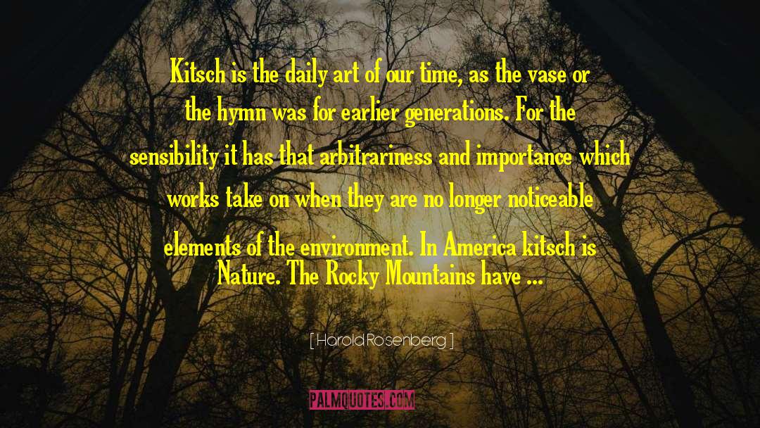 Rocky Mountain quotes by Harold Rosenberg