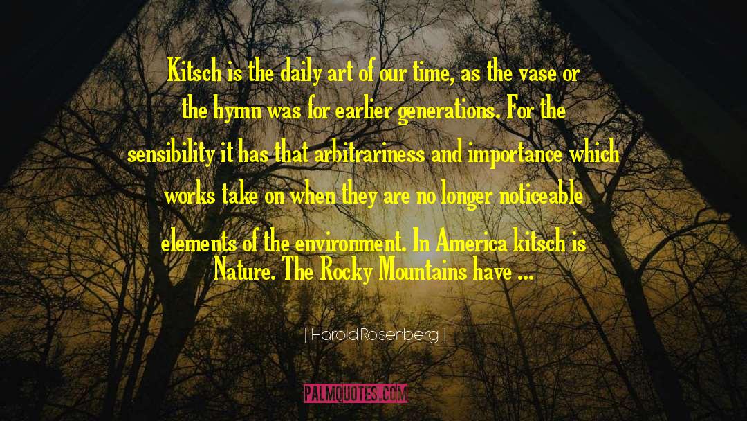 Rocky Mountains quotes by Harold Rosenberg