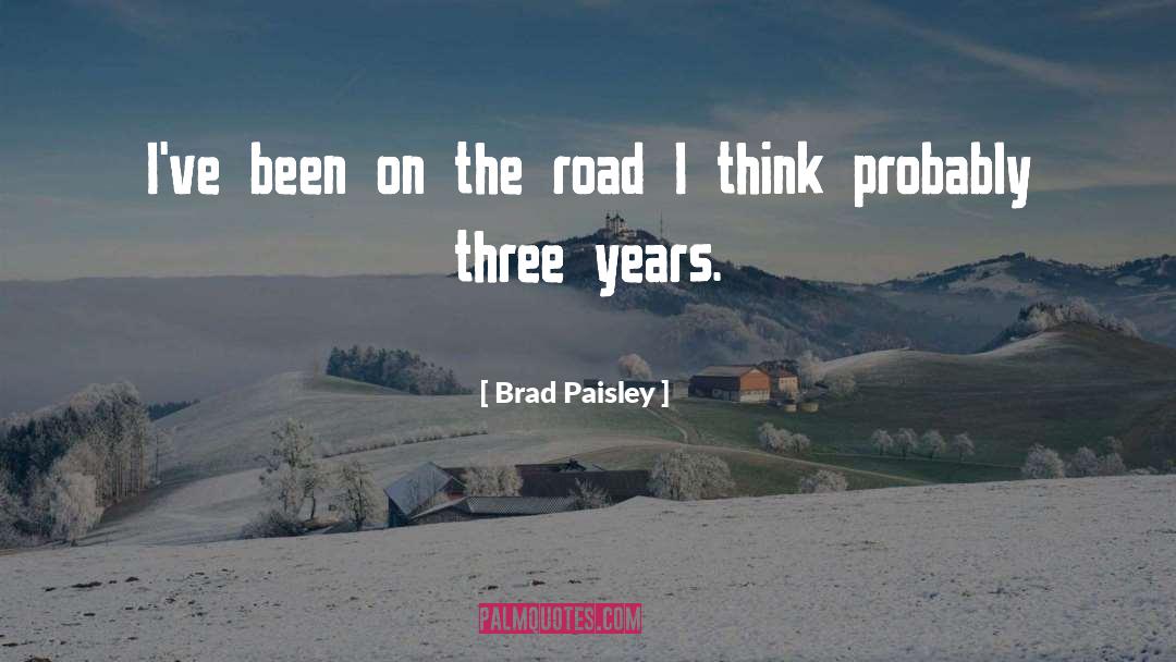 Rocky Road quotes by Brad Paisley