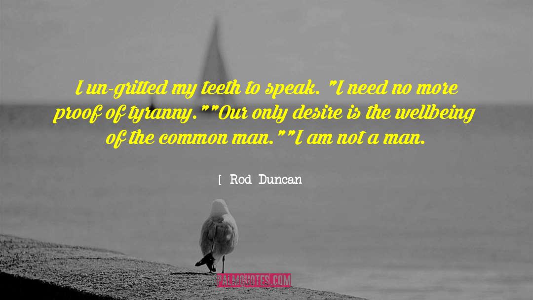 Rod Dubey quotes by Rod Duncan