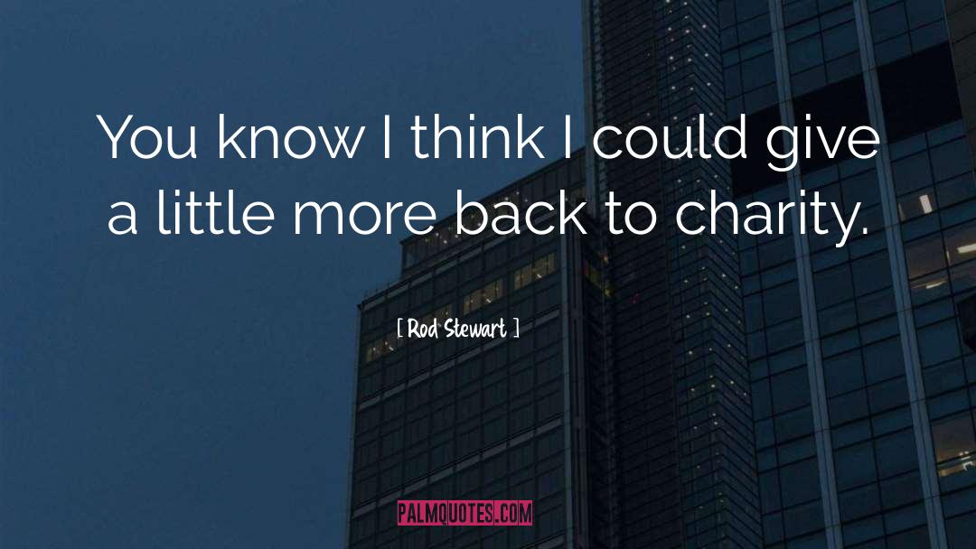 Rod quotes by Rod Stewart