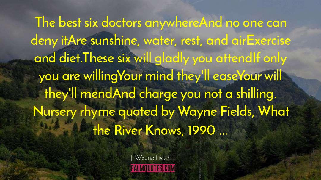 Rodamers Nursery quotes by Wayne Fields