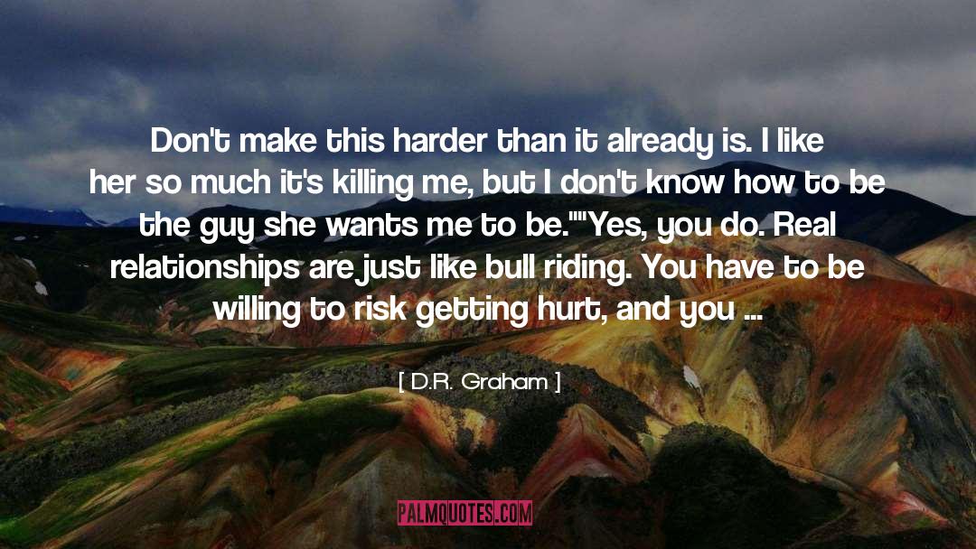 Rodeo Bull Fighters quotes by D.R. Graham