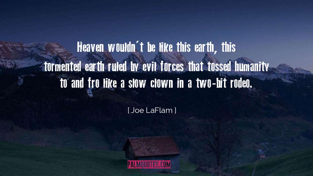 Rodeo quotes by Joe LaFlam