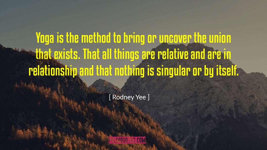 Rodney Orpheus quotes by Rodney Yee