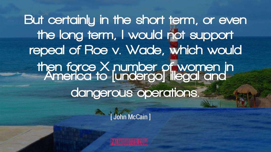 Roe quotes by John McCain