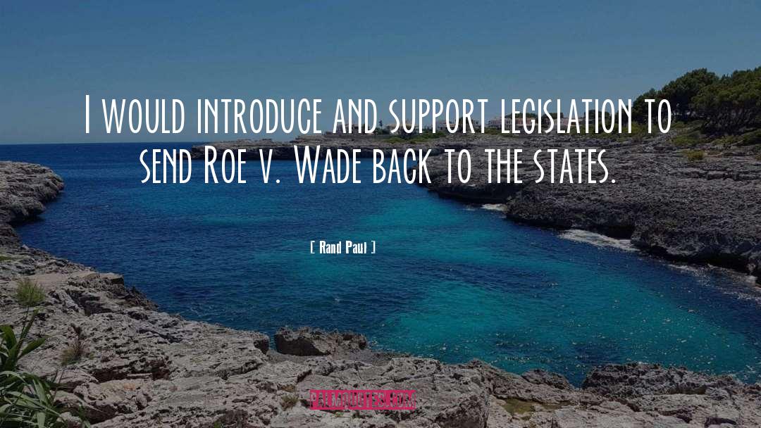 Roe quotes by Rand Paul