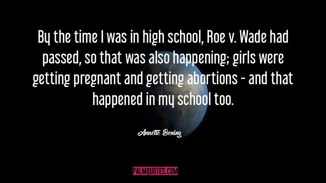 Roe V Wade quotes by Annette Bening