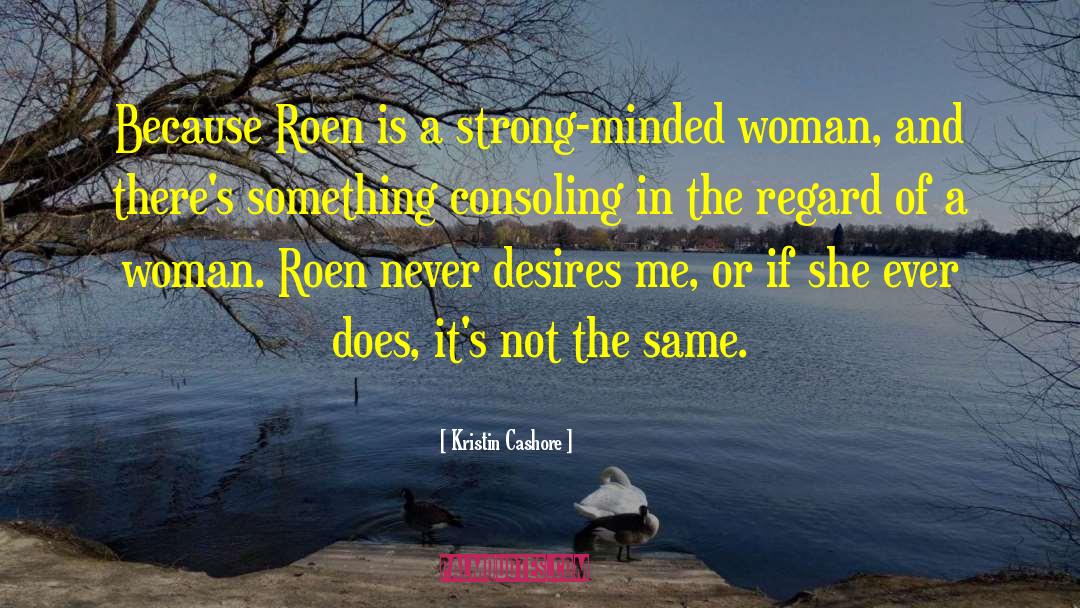 Roen quotes by Kristin Cashore