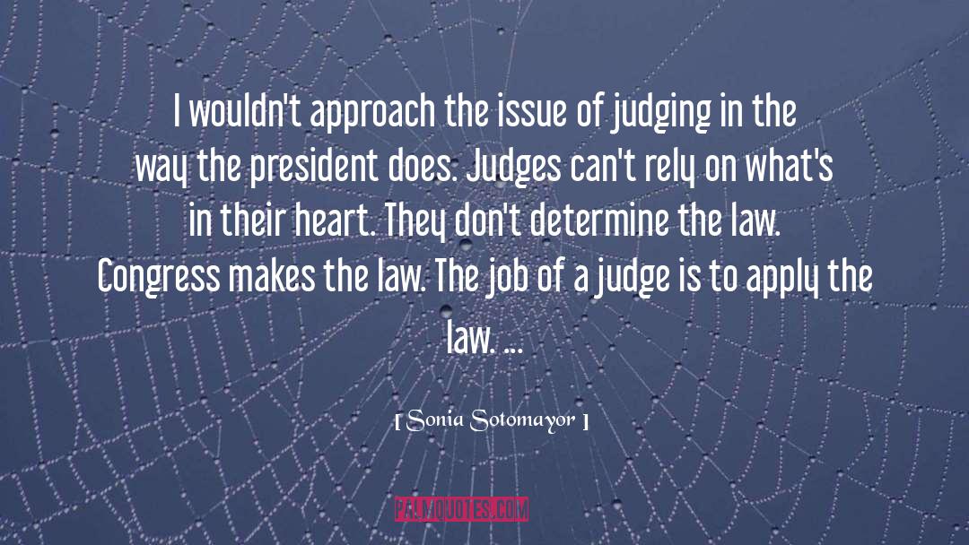 Roeschke Law quotes by Sonia Sotomayor
