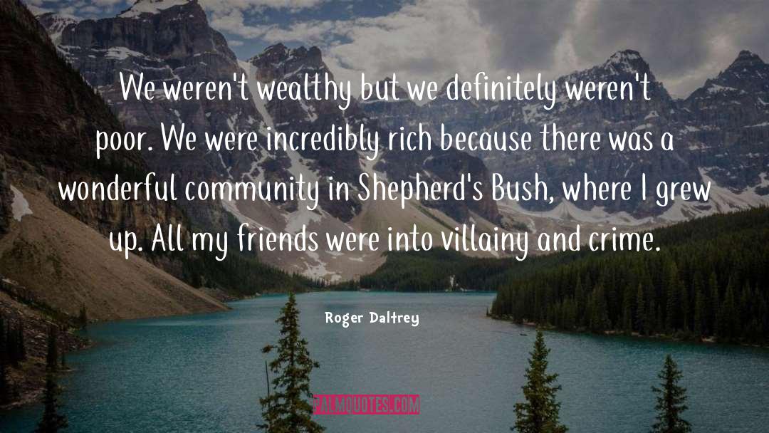 Roger Scotford quotes by Roger Daltrey
