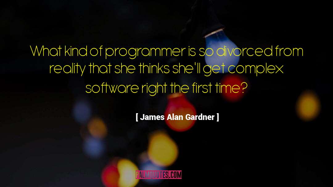 Rogic Programming quotes by James Alan Gardner