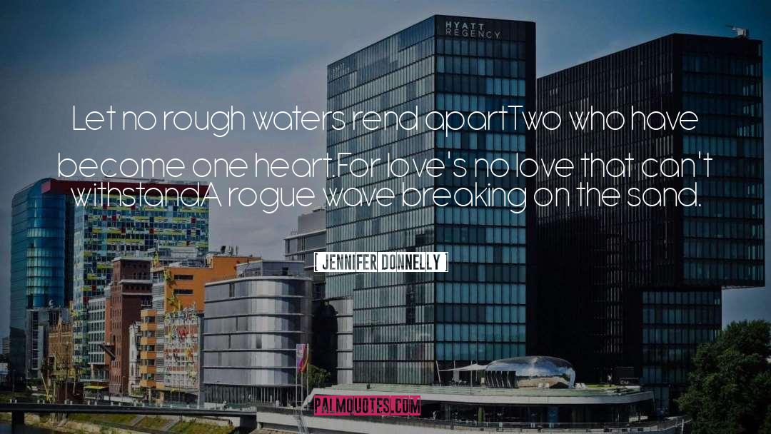 Rogue Wave quotes by Jennifer Donnelly