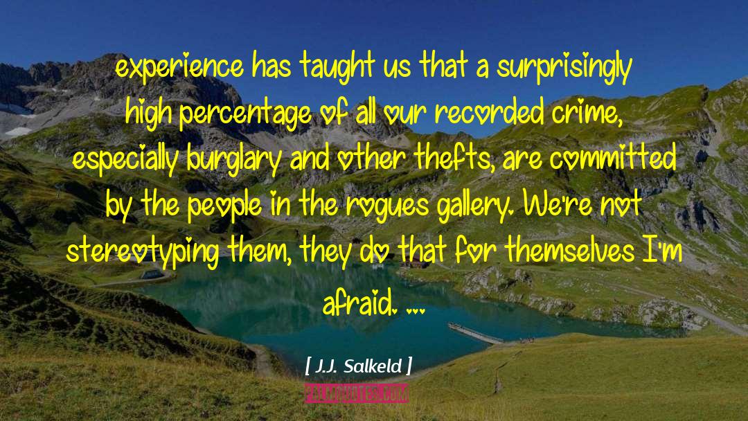 Rogues Gallery quotes by J.J. Salkeld