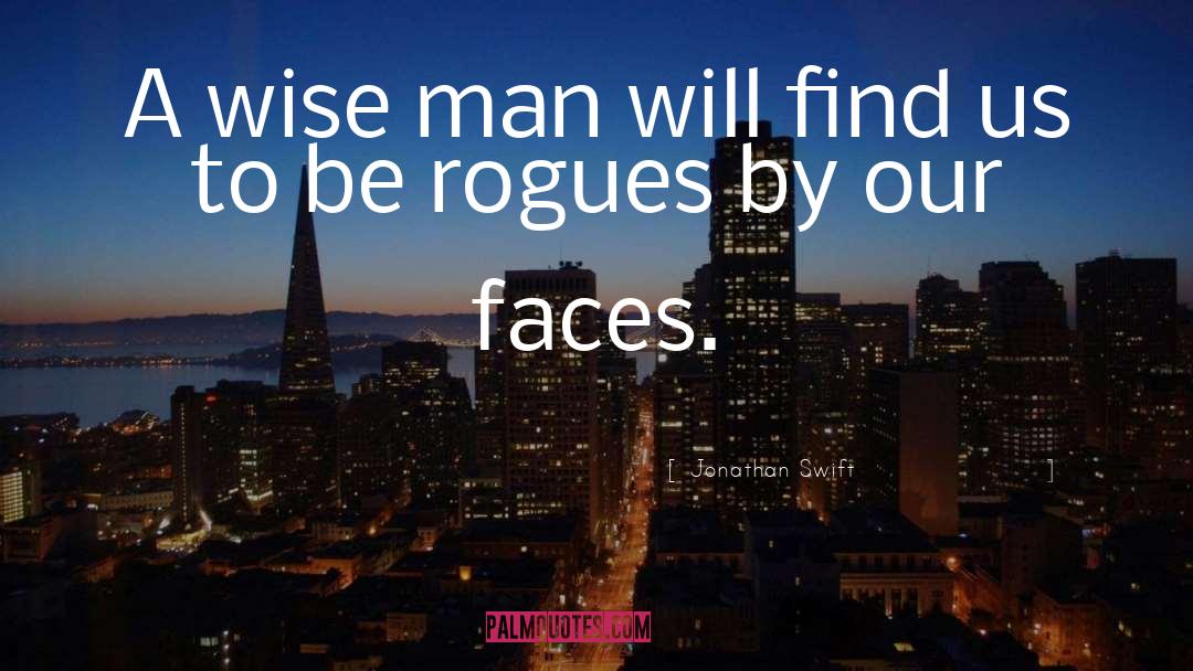 Rogues quotes by Jonathan Swift