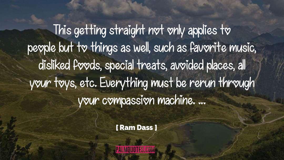 Rohder Machine quotes by Ram Dass