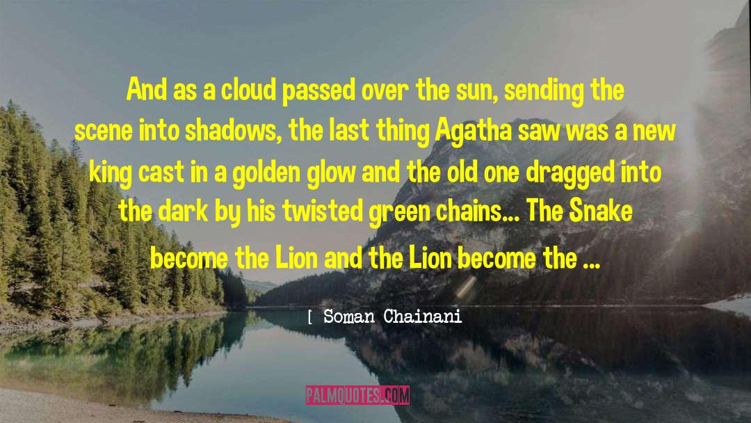 Roi Lion quotes by Soman Chainani