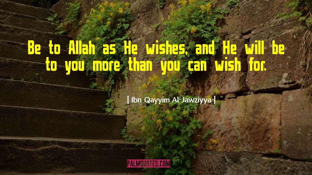 Roka Wishes quotes by Ibn Qayyim Al-Jawziyya