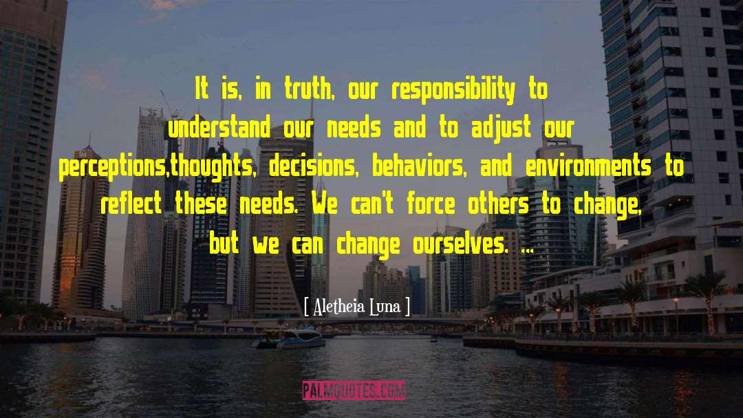 Role And Responsibility quotes by Aletheia Luna