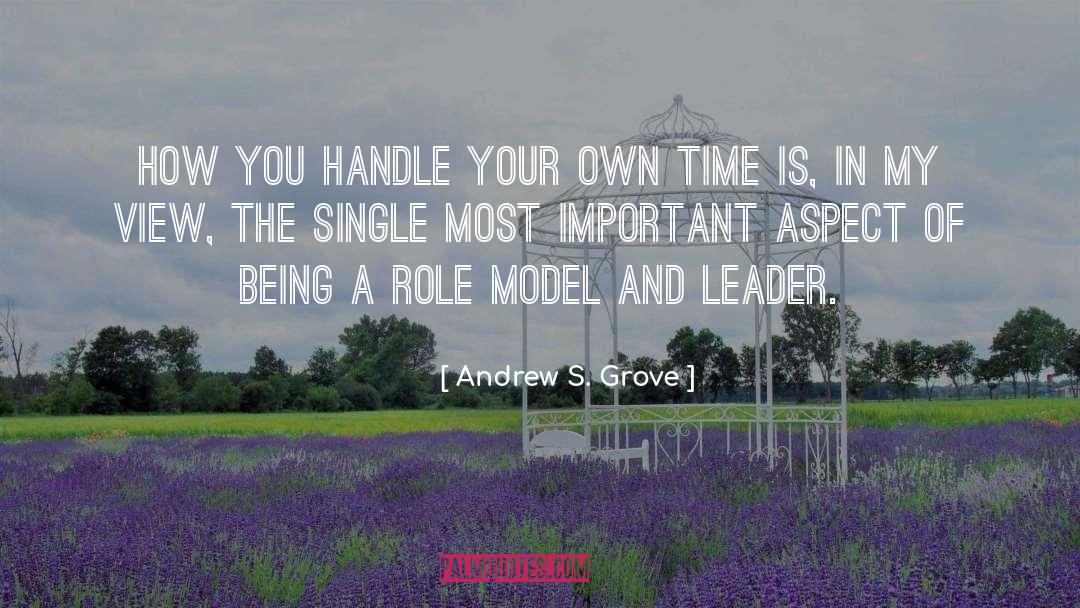 Role Model Father quotes by Andrew S. Grove