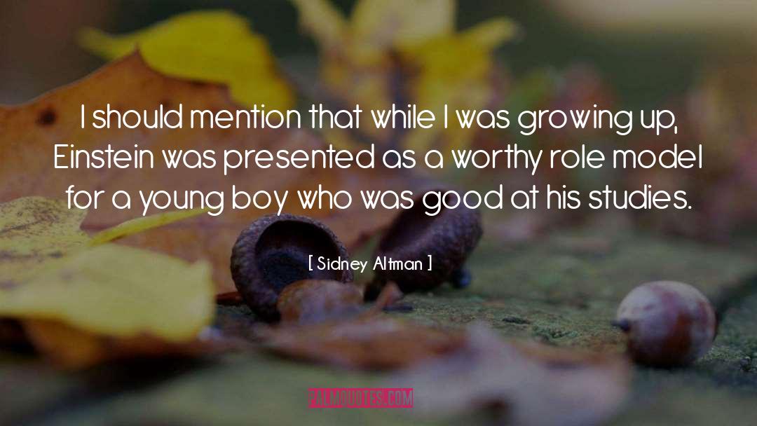 Role Model For Kids quotes by Sidney Altman