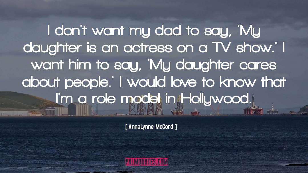 Role Model quotes by AnnaLynne McCord