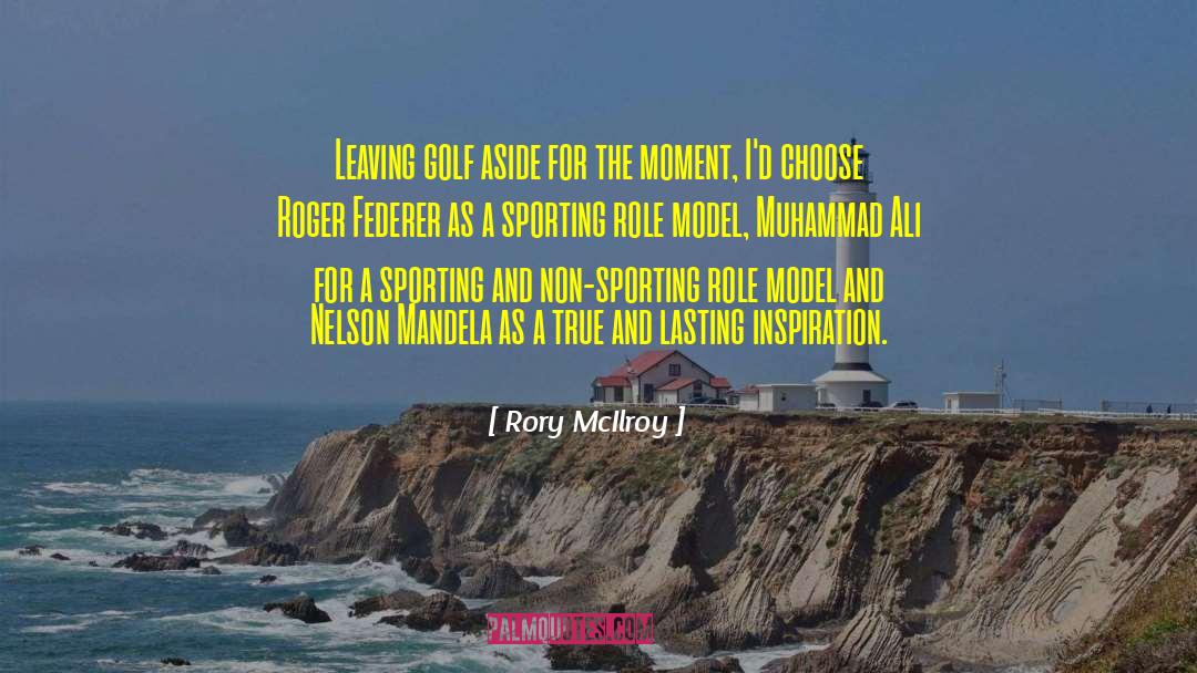 Role Model quotes by Rory McIlroy