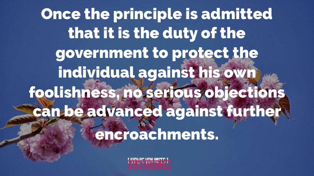 Role Of Government quotes by Ludwig Von Mises