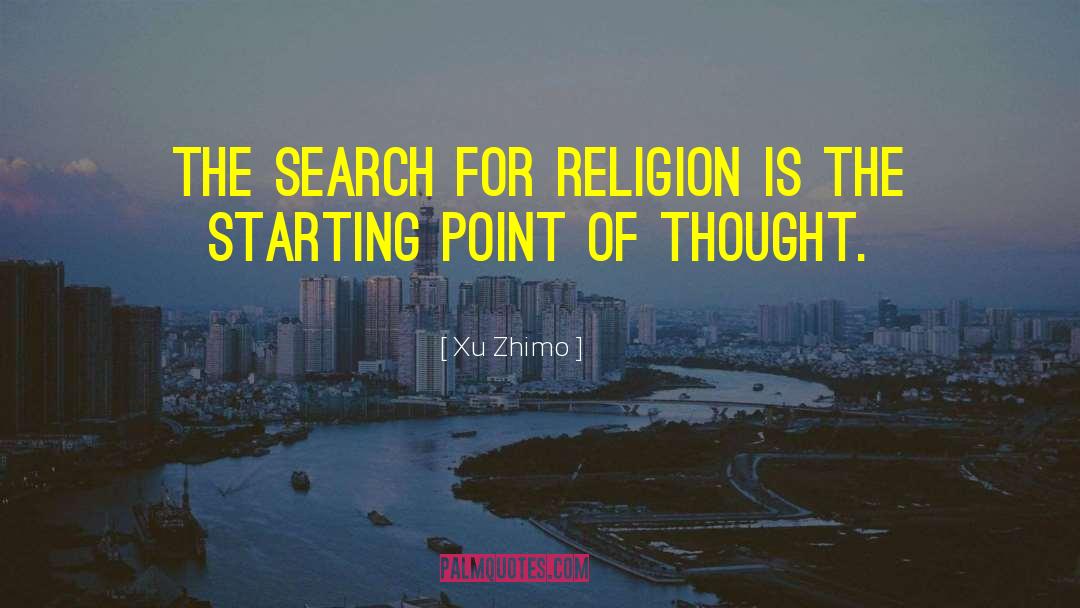 Role Of Religion quotes by Xu Zhimo