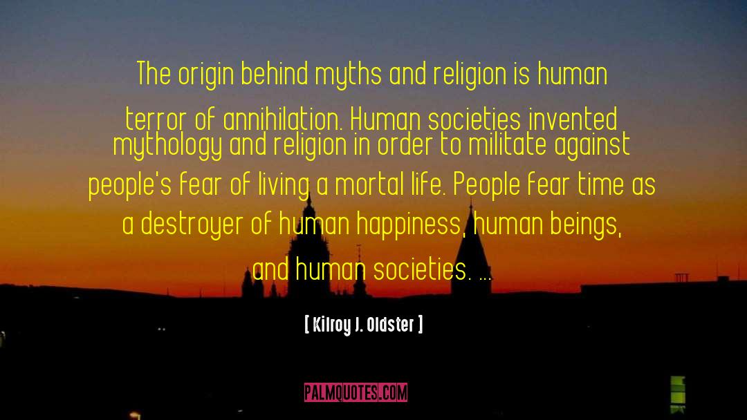 Role Of Religion quotes by Kilroy J. Oldster