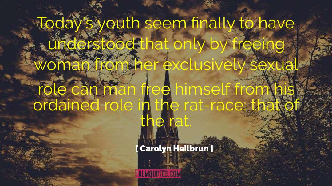 Role Of Youth In Nation Building quotes by Carolyn Heilbrun