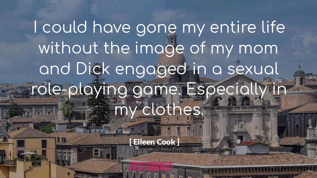 Role Playing Game quotes by Eileen Cook