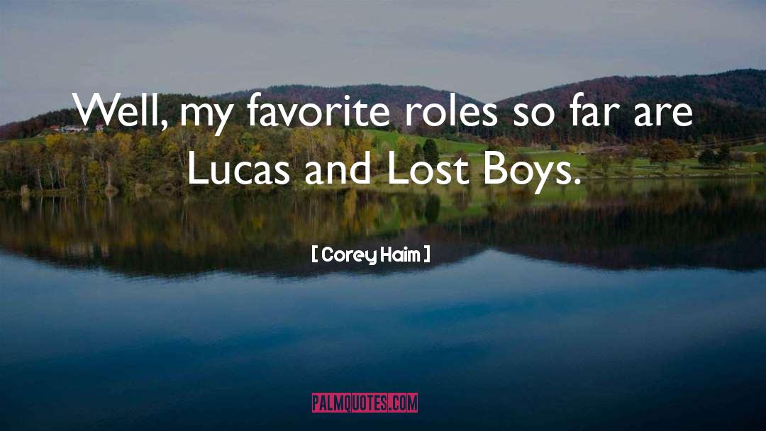 Roles And Responsibilities quotes by Corey Haim