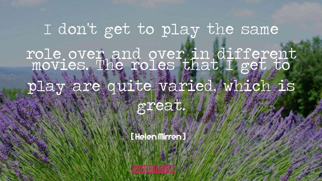 Roles quotes by Helen Mirren
