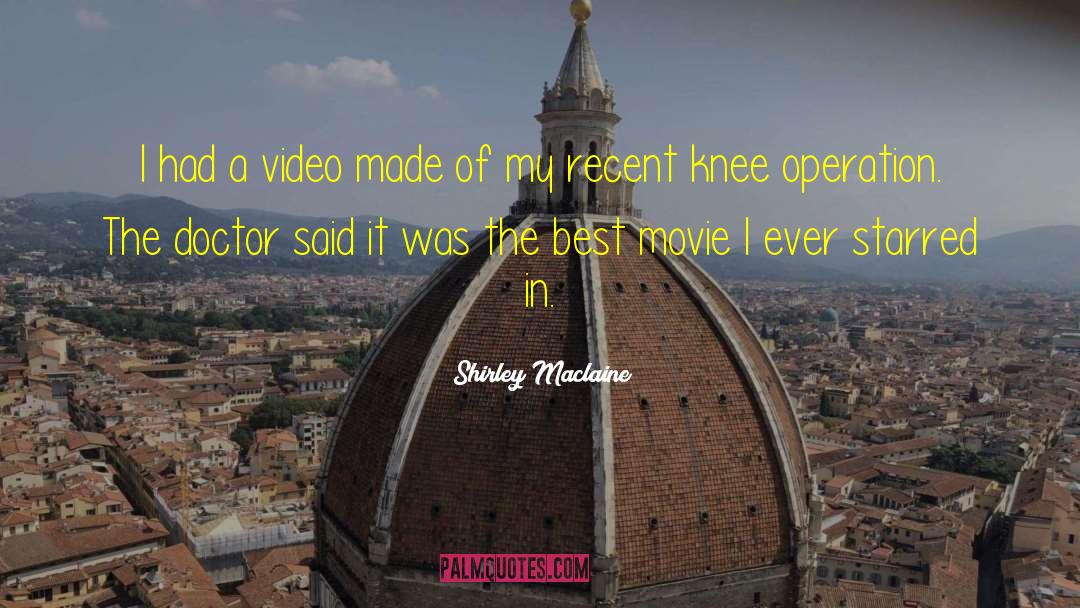 Rolfing Video quotes by Shirley Maclaine