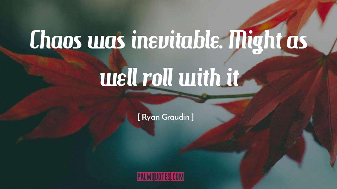 Roll quotes by Ryan Graudin