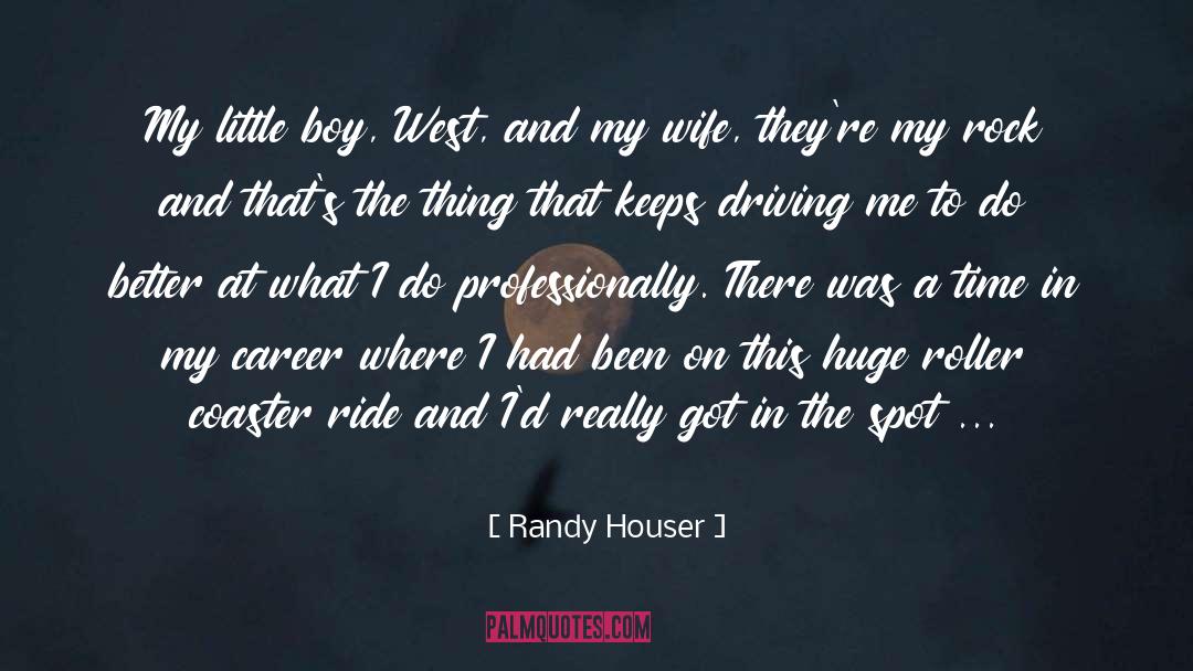 Roller Coaster quotes by Randy Houser