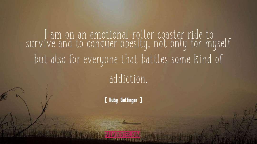 Roller Coaster quotes by Ruby Gettinger